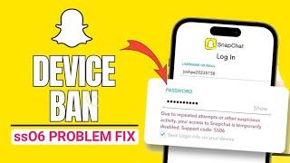 Snapchat Ko Unban Kaise Kare | how to solve snapchat ss06 device ban | Snapchat login problem solve