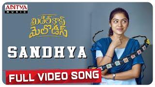 Sandhya Full Video Song | Middle Class Melodies Songs | Vinod Anantoju | Sweekar Agasthi