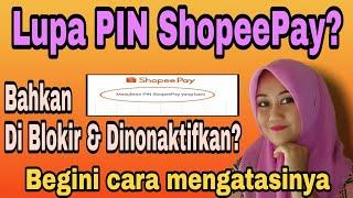 CARA MENGATASI LUPA PIN SHOPEEPAY HINGGA DI BLOKIR DAN DINONAKTIFKAN #shopee #shopeeindonesia