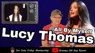 LUCY THOMAS - ALL BY MYSELF | FIRST TIME HEARING | REACTION