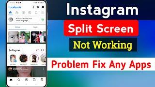 How to use split screen any app for android | Instagram split screen not working