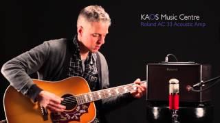 KAOS Gear Demo - Roland AC-33 Acoustic Amplifier