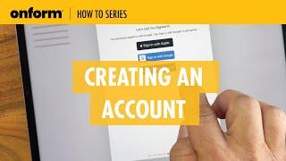 How To: Create An Onform Account