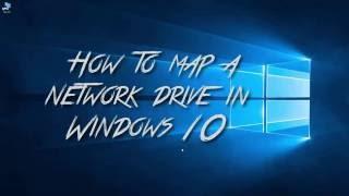 How to map a network drive | WINDOWS 10