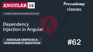 #62 Dependency Injection | Angular Services & Dependency Injection | A Complete Angular Course