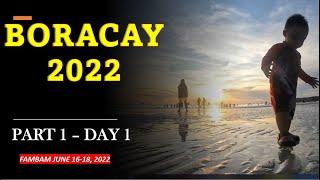 BORACAY TRIP 2022 (PART 1)