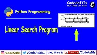 Python Tutorials - Linear Search | Sequential Search | Searching Key Element in List of Number