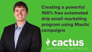 Create a powerful free drip email marketing program with Mautic