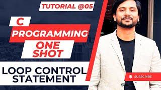 Loop Control Statement | One Shot | With 10 Important Programs