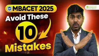 MBA CET 2025 Avoid These 10 Mistakes | How To Crack MBA CET Exam?