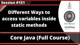 Java - Part 251 - Different ways of accessing variables inside static methods