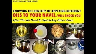 KNOWING THE BENEFITS OF APPLYING DIFFERENT OILS TO YOUR NAVEL, WILL SHOCK YOU