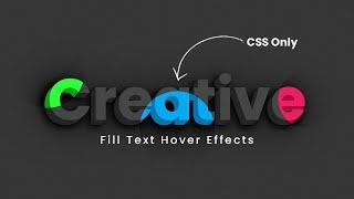 Creative Fill Text Hover Effects | CSS Only Text Hover Effects