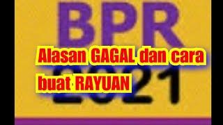 BPR 2021..Sebab Gagal dan cara buat RAYUAN