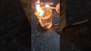 fire in water amazing reaction #tricks #shorts