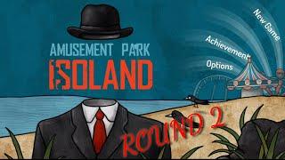 ISOLAND: Amusement Park - Complete Walkthrough Round 2