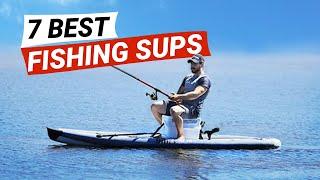 7 Best Fishing SUP Boards - Inflatable Stand Up Paddle Boards for Fishing