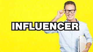 Influencer - meaning | What does "Influencer" mean? Slang definition