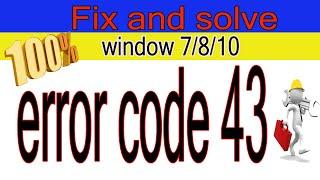 FIX ERROR CODE 43 FOR WINDOWS  7/8.1/10  64 BITS AND 32BITS (EASY METHOD) 2020