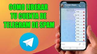 Como liberar tu cuenta de Telegram del Spam (2024)