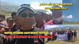 Hadiah Untuk Pak Ganjar Pranowo dari Bupati Boyolali - Desa Wisata Dirgantara Tarubatang Selo