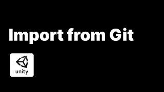 Unity: How to import a UPM Package from Git