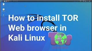 How to install TOR Web browser in Kali Linux [2023 Version]