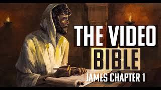 The Book of James | Chapter 1 | The Video Bible