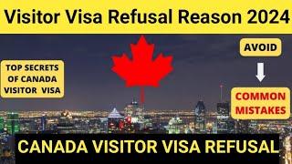 Canada visitor visa refusal | 3 Reason Why Refuse | visitor visa refusal reason Canada