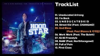 [Full Album] UNEDUCATED KID(언에듀케이티드 키드) - HOODSTAR 2