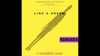 Christian Schultz - Like A Dream (Ozan Ozalp Remix)