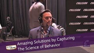 Amazing Solutions by Capturing The Science of Behavior at Collision 2017