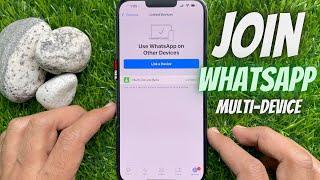 How To Use WhatsApp Multi Device Support on iPhone