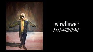 wowflower - "Self-Portrait" (Full Album Stream | 2019)