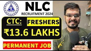 NLC recruitment 2024 | Freshers | CTC: ₹13.62 Lakhs | Permanent Job | Latest Jobs 2024