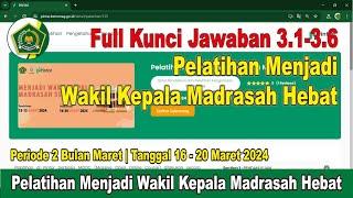 Full Kunci Jawaban Pelatihan Menjadi Wakil Kepala Madrasah Hebat