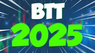 BTT 2025 PRICE PREDICTION IS IMPRESSIVE - BITTORRENT UPDATES & NEWS