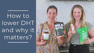 How to lower DHT and why it matters