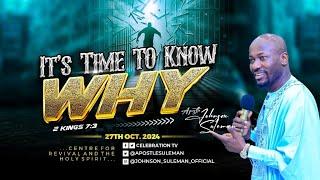 IT'S TIME TO KNOW WHYBy Apostle Johnson Suleman || Sunday Service - 27th Oct., 2024