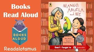 Mango, Abuela, and Me by Meg Medina  Pics by Angela Dominguez || Read Aloud Read Along ||