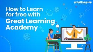 How to Learn for free with Great Learning Academy | Great Learning Academy | Great Learning