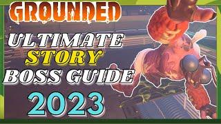 Grounded - How to Defeat EVERY Story BOSS in 2023