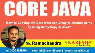 Java Tutorial | How to Copying the Data from one Array to another Array by using Array Copy in Java?