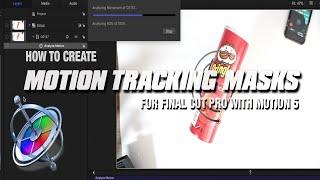 Motion Tracking Masks for Final Cut Pro Footage Using Motion 5!