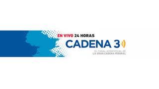 CADENA 3 ARGENTINA EN VIVO | La radio MÁS FEDERAL