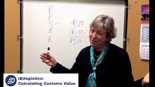 (B)logistics: Calculating Customs Value