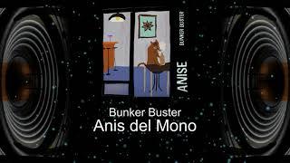 Bunker Buster - Anis del Mono