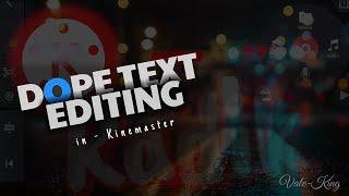 2 Awesome! Dope text effects in Kinemaster 