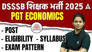 DSSSB Vacancy 2025 Notification | DSSSB PGT Economics - Post, Eligibility, Syllabus, Exam Pattern