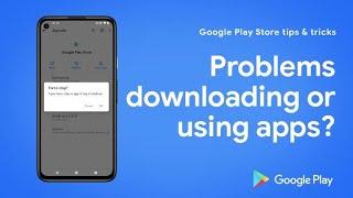 Google Play Store tips & tricks: App Issues